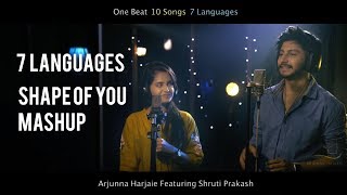 Shape of you Mashup - 7 languages  -10 Songs - Arjuna Harjai ft Shruti Prakash chords