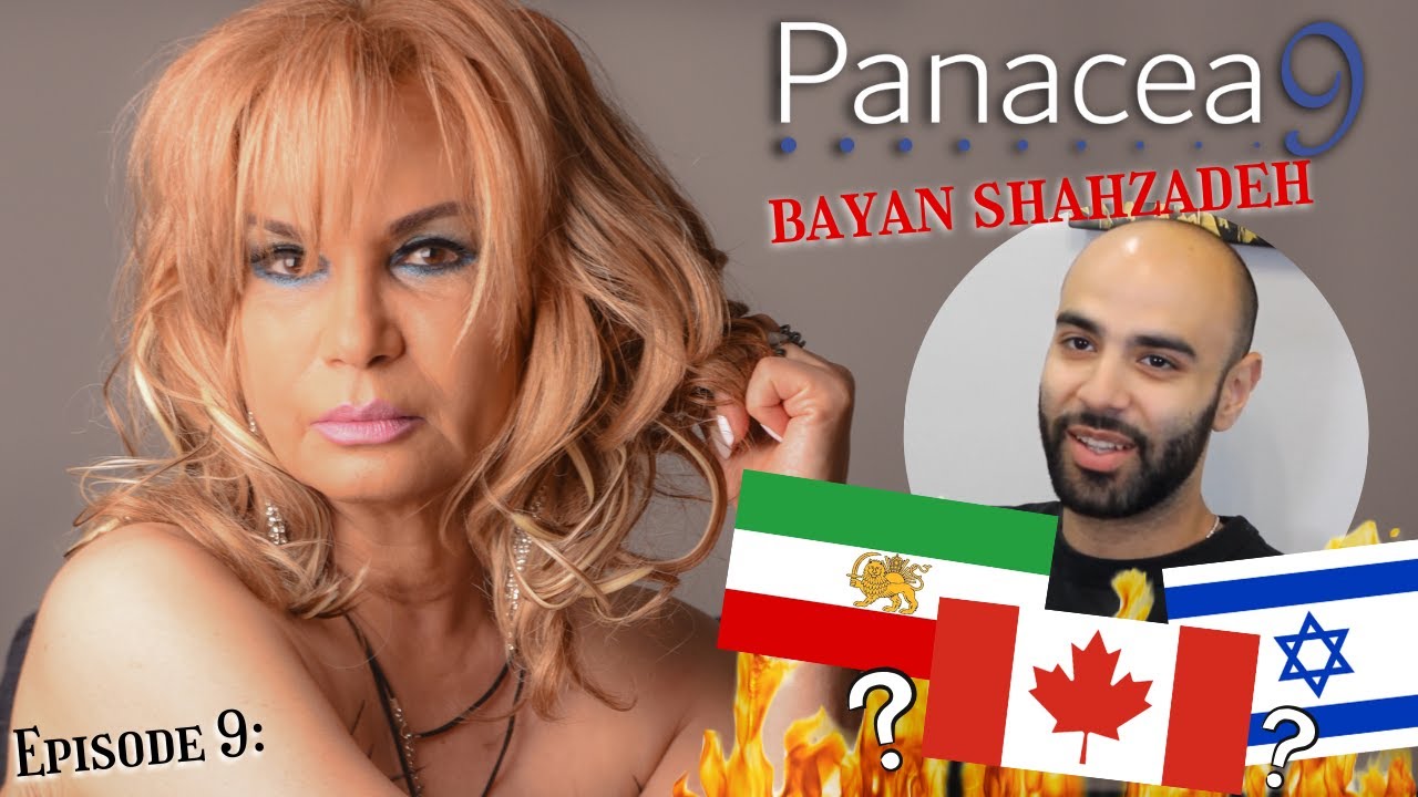 An Iranian, Born in Israel, Growing up in Canada... | Bayan Shahzadeh | Panacea9 Podcast, Ep. 9