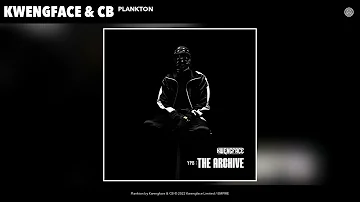 Kwengface & CB - Plankton (Official Audio)