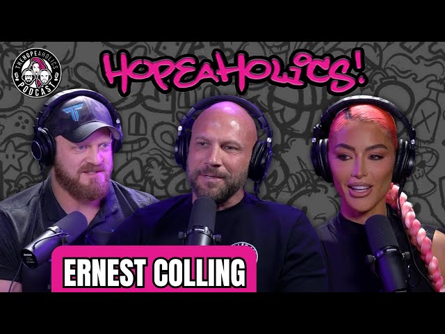 Ernest Colling: Taking Health Into Your Own Hands | The Hopeaholics Podcast #123