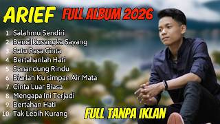 ARIEF PUTRA FULL ALBUM TERBARU 2026 ❤️ TAK SEDALAM INI • REMBULAN MALAM | TERPOPULER TANPA IKLAN