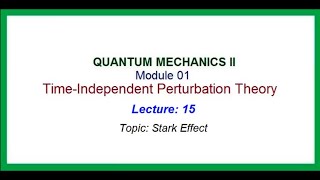 Stark effect || Time Independent Perturbation Theory || Degenerate system