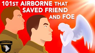 When the 101st Airborne Saved Friend and Foe