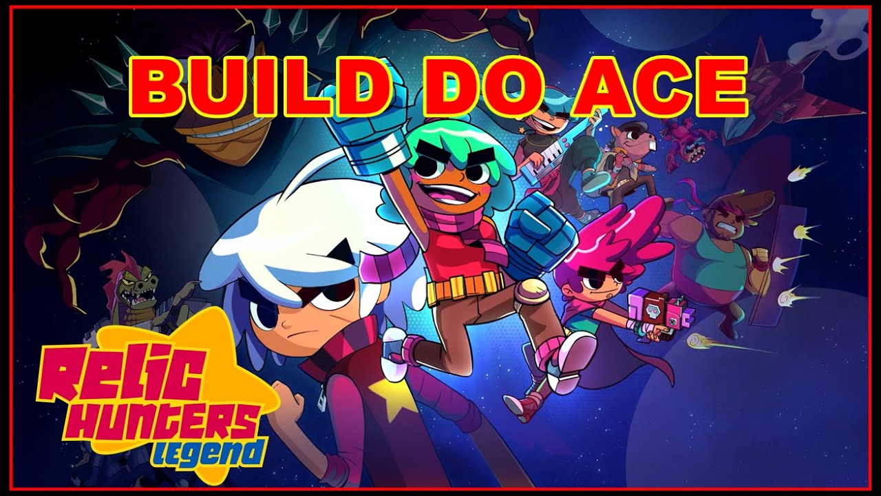 RELIC HUNTERS LEGEND - BUILD DO BURRINHO ACE!