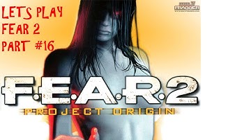 Lets Play FEAR 2 Part 16: And so we leave the school