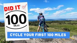 How to CYCLE your first 100 miles (even with limited fitness)