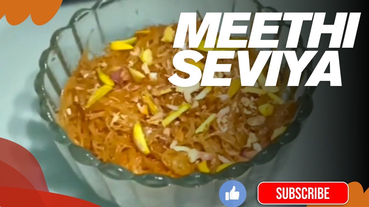 Meethi Seviya Recipe | Quick & Tasty Meethi Seviya Recipe |