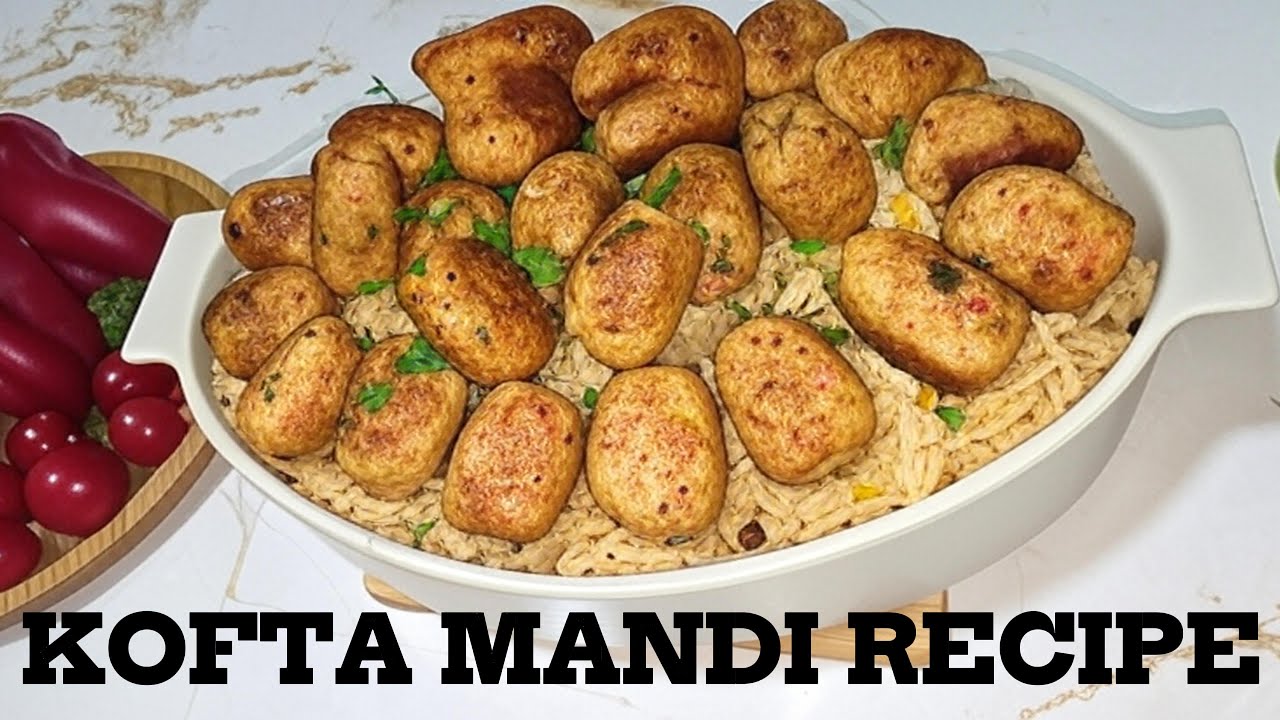 Рецепт Кофта Манди с курицей | Легкий арабский манди | Кухонный дневник Фарназа