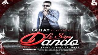 Gotay El Autentiko - Le Sigo Dando [2013] -=Descarga=-