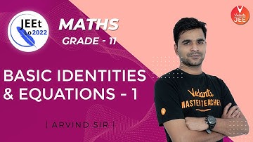 Basic Mathematics | Basic Identities and Equations #1 | Class 11 | JEE Main 2022 | JEEt Lo 2022