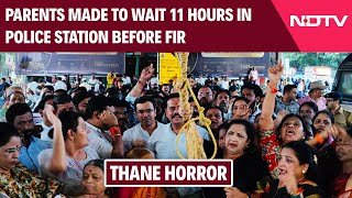 Thane School News Today | Parents Made To Wait 11 Hours In Police Station Before FIR In Thane Horror