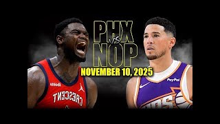 Phoenix Suns vs New Orleans Pelicans Full Game Highlights - November 10, 2025  NBA Season