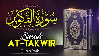 81 Surah At-Takwir (the Overthrowing) Surah Takwir | with English translation | @QuranPath