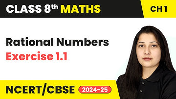 Rational Numbers - Exercise 1.1 | Class 8 Mathematics Chapter 1 | CBSE 2024-25