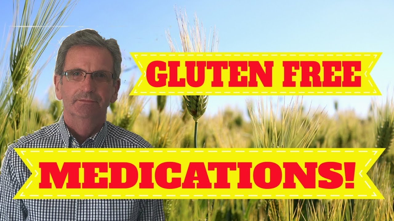 Gluten Free Medications! What Are Gluten Free Medications? YouTube