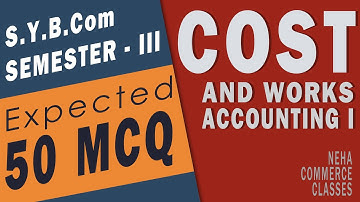 Cost and Works Account S.Y.B.Com Sem-3