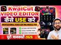 KwaiCut Video Editor App Se Video Editing Kaise Kare 2026 |KwaiCut क्या है| Kwaicut Full Information