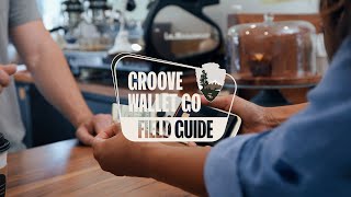Field Guide: Groove Wallet Go™