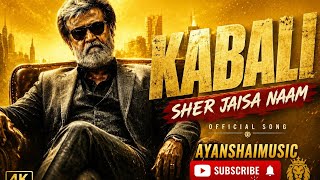 KABALI – Sher Jaisa Naam #kabaki #song #hindisong