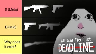 ALL GUNS TIER LIST | ROBLOX DEADLINE (0.25.0)