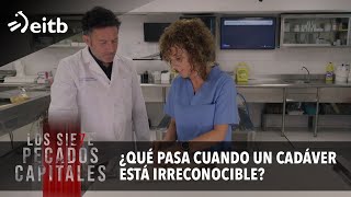 ¿Qué pasa cuando un cadáver está irreconocible? ¿Cómo se determina la causa del fallecimiento?