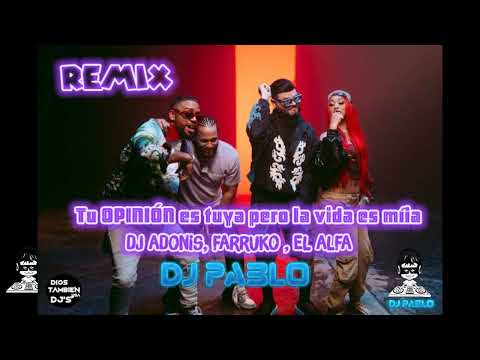 Dj Adoni, Farruko, El Alfa "El Jefe" - La Opinion Es Tuya