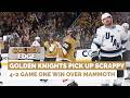 Golden Knights Pick Up Scrappy 4-2 Game One Win Over Mammoth