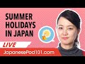 How Japanese People Spend Their Summer Holidays in Japan