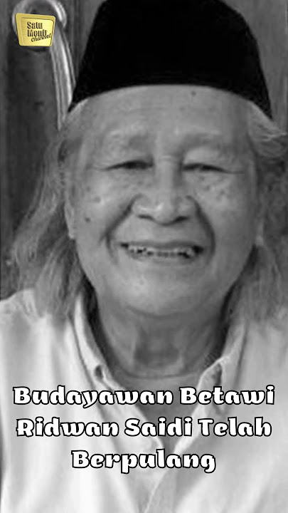 Ridwan Saidi, Budayawan Betawi Telah Berpulang #short