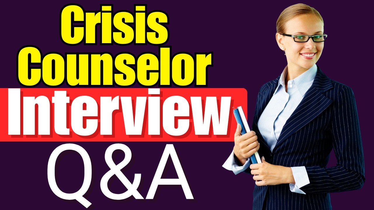 Top 30 Crisis Counselor Interview Questions and Answers | Must Watch ...