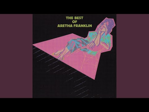 Aretha Franklin - (You Make Me Feel Like) A Natural Woman