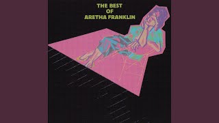 (You Make Me Feel Like) A Natural Woman - Aretha Franklin