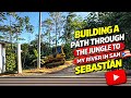 Clearing My Land &amp; Building a Path to the River | ValesHomestead (San Sebastián, PR)