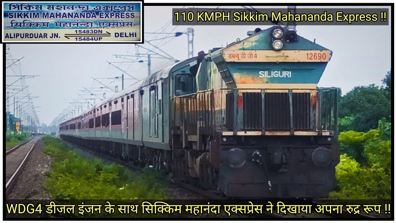 Madly honking SGUJ WDG4 with Sikkim Mahananda Exp at 110 KMPH !!