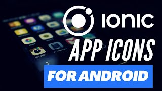 How to Create App icon in Ionic - Capacitor & Android Image Asset Studio