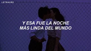 y esa fue la noche mas linda del mundo (Letra/Lyrics)