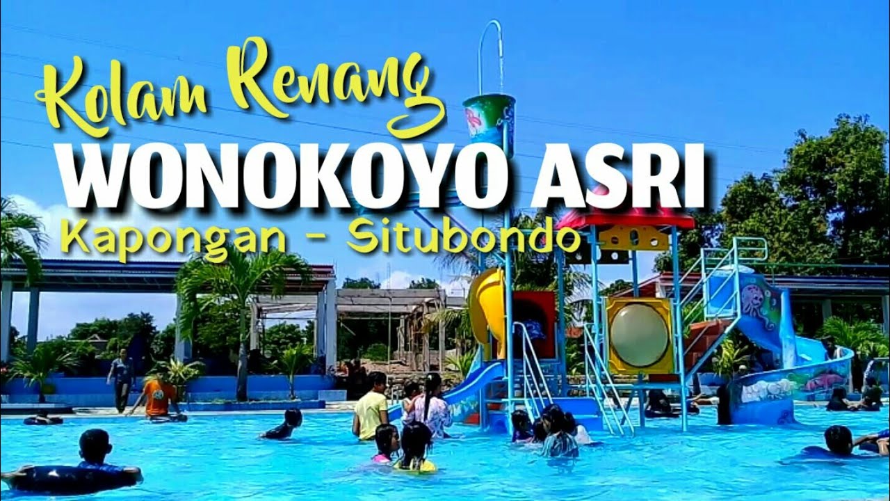 KOLAM RENANG WONOKOYO ASRI KAPONGAN SITUBONDO YouTube