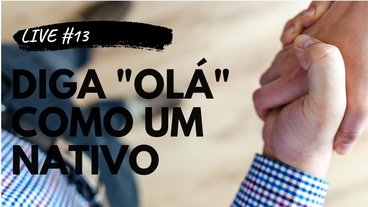 COMO DIZER "COMO VAI?" EM INGLÊS | 15 FORMAS DE CUMPRIMENTAR EM INGLÊS ...