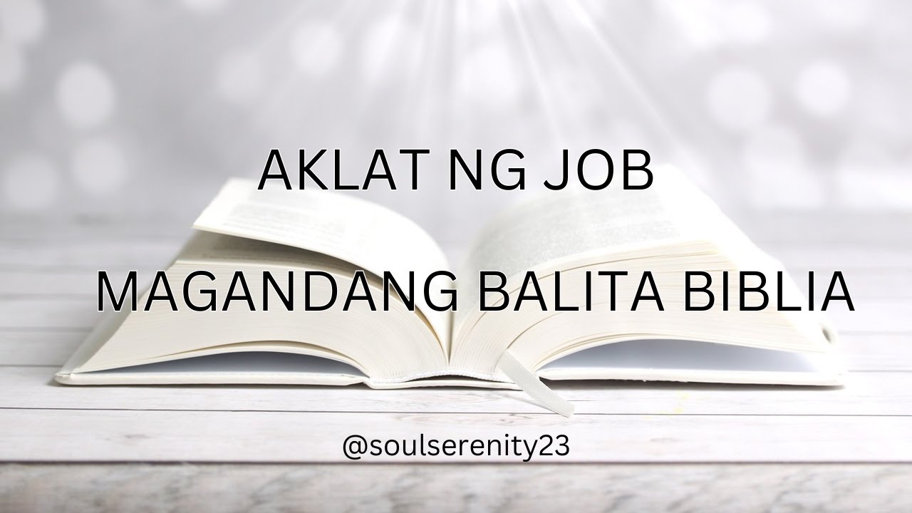 Aklat ng Job Magandang Balita Biblia MBBTAG Soul Serenity 23  #audiobible  #bibletranslations