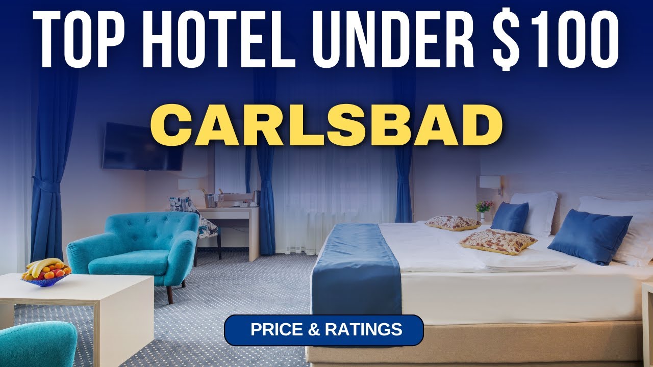 Budget Hotel in Carlsbad under $100 | Best Hotel in Carlsbad