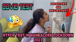 BANGALORE LOCKDOWN 2021 MAI COVID TEST  | RT PCR TEST IN BENGALURU | BANGALORE VLOGS |