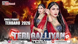 Download Lagu TERI GALLIYAN SINGLE FUNKOT TERBARU VIRAL TIKTOK 2025 DJ TESSA MORENA MP3