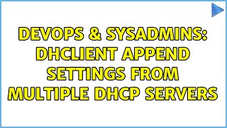 Famous DevOps & SysAdmins: dhclient append settings from multiple DHCP servers (2 Solutions!!) Net Worth
