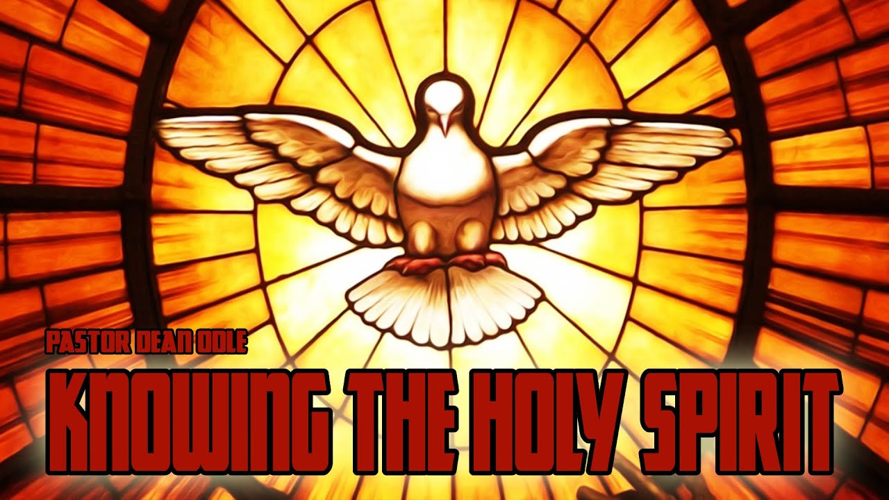 Dean Odle EU Sermon Knowing The Holy Spirit YouTube Dean odle eu sermon knowing the holy spirit youtube
