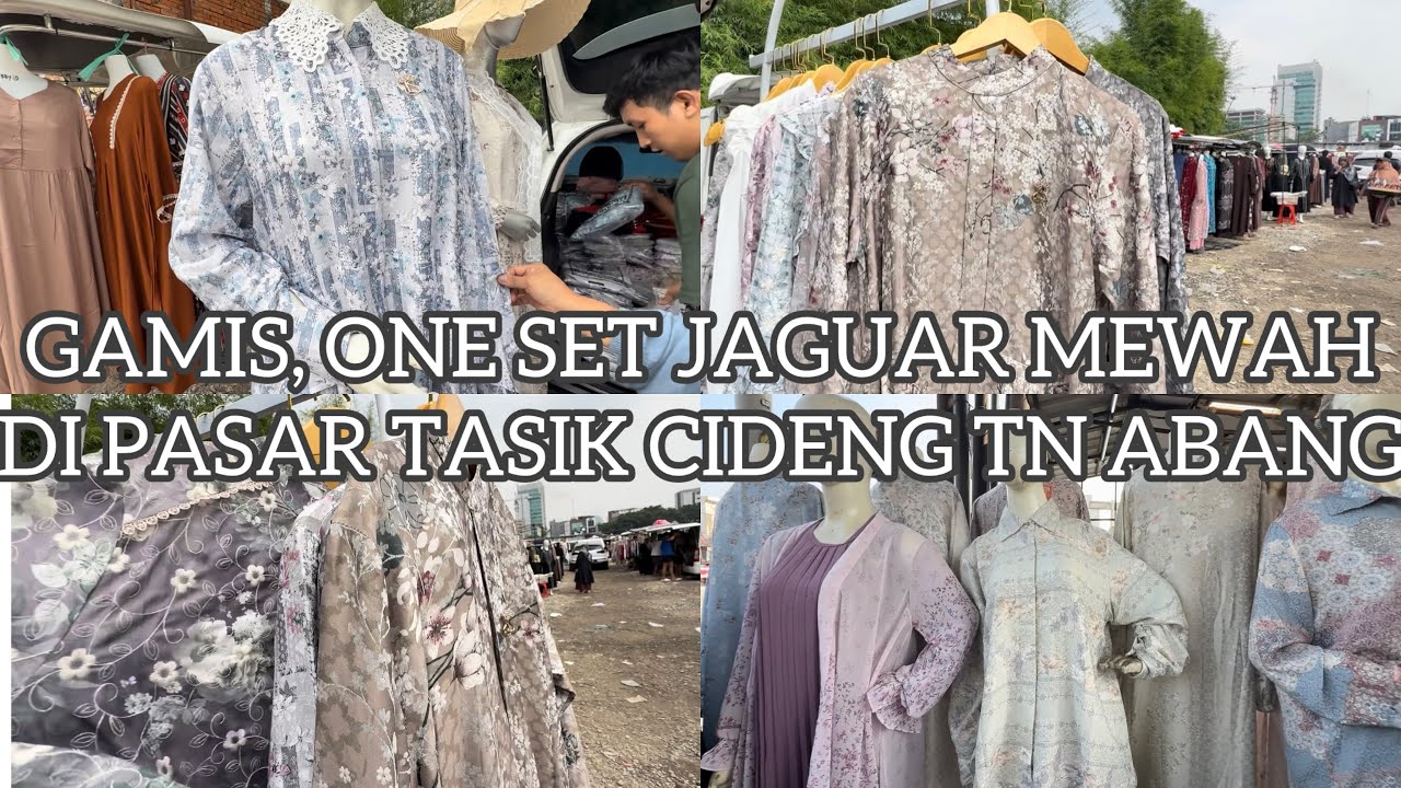 GAMIS JAGUAR PREMIUM, MEWAH HARGA TERJANGKAU DI PASAR TASIK CIDENG TANAH ABANG !!!
