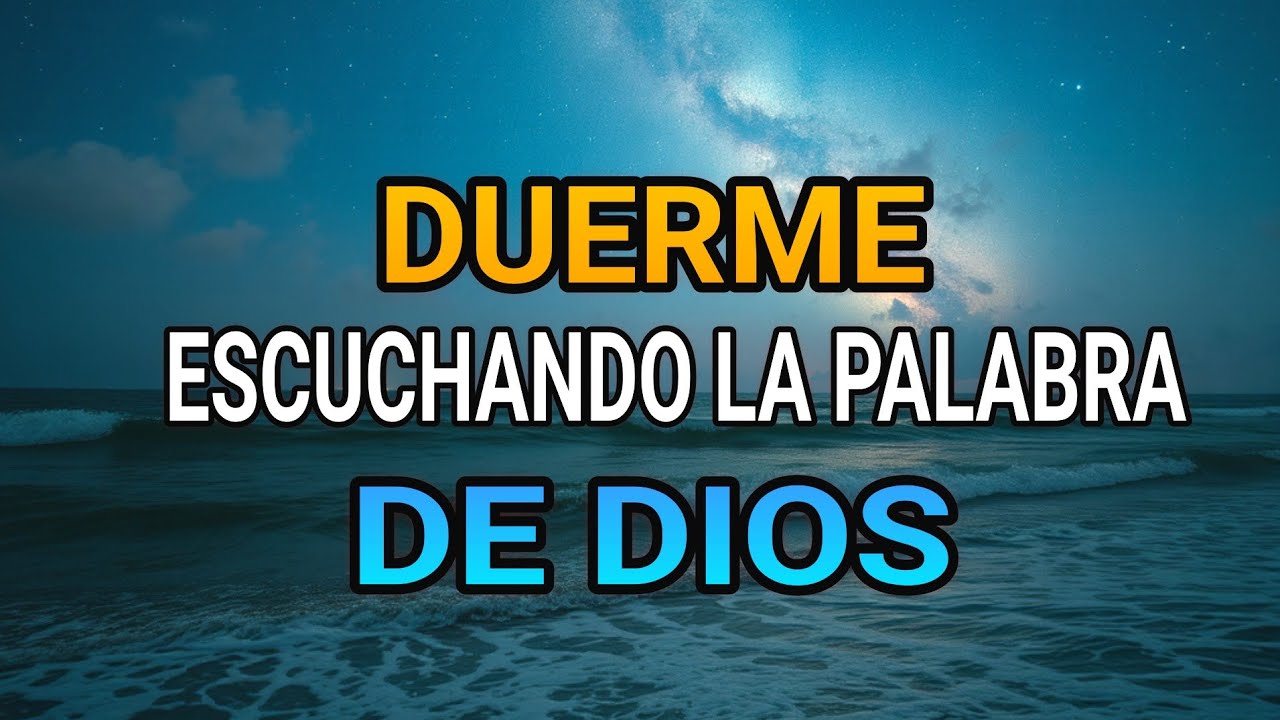 DUERME En Paz Escuchando La Palabra De Dios - En Vivo - YouTube