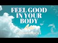 Feel Good In Your Body | Abraham Hicks | LOA (Law of Attraction)