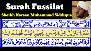 Surah Fussilat|Ha Mim Sajdah 41  By Sheikh Noreen Muhammad Siddique With Arabic Text
