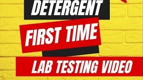 Detergent powder lab testing video first time