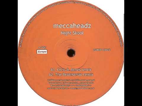 Meccaheadz — Meccaheadz - Night Skool (Chris And James Remix)